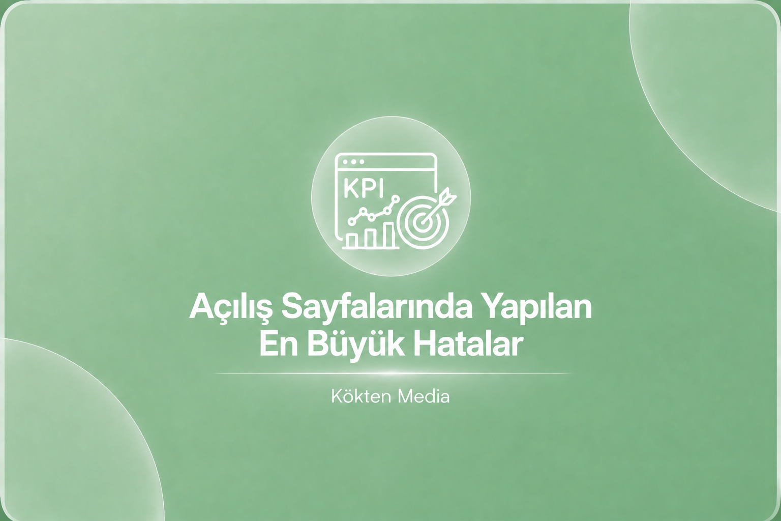 Açılış Sayfalarında Yapılan En Büyük Hatalar